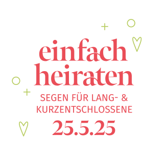 Logo einfach heiraten. Segen für Lang- und Kurzentschlossene. 25.5.2025